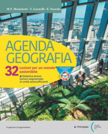 Agenda geografia. 32 lezioni per un mondo sostenibile. Per le Scuole superiori. Con e-book. Con espansione online