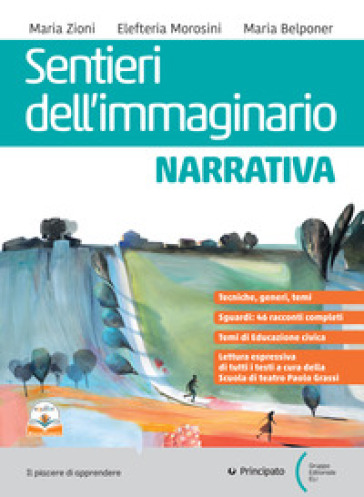 Sentieri dell'immaginario. Narrativa. Con Comunicare oggi, Antologia dei Promessi Sposi. Per le Scuole superiori. Con e-book. Con espansione online