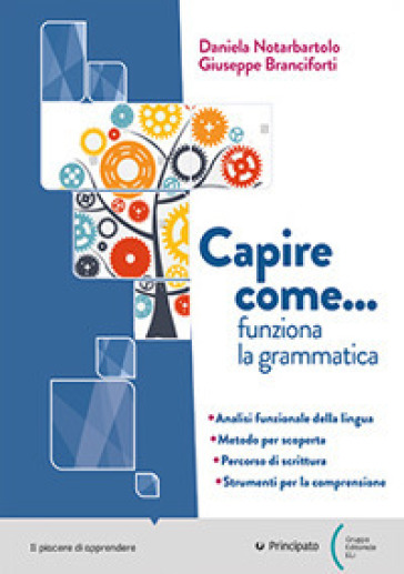 Capire come.... funziona la grammatica. Per le Scuole superiori. Con e-book. Con espansione online
