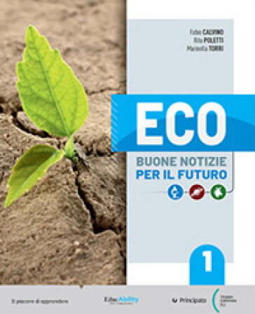 Eco. Buone notizie per il futuro. Studiafacile. Per la Scuola media. Con e-book. Con espansione online