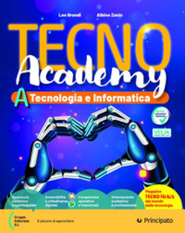 Tecno academy. Tecnologia e Informatica. Per la Scuola media. Con e-book. Con espansione online. Vol. A