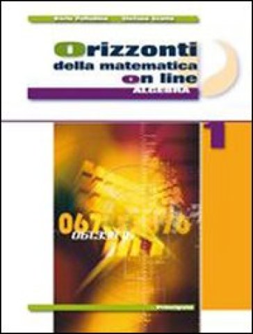 Orizzonti della matematica online. Algebra. Per le Scuole superiori. Con espansione online. Vol. 2