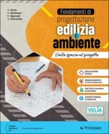 Fondamenti di progettazione edilizia e ambiente. Per le Scuole superiori. Con e-book. Con espansione online