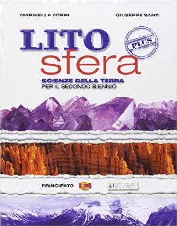 Litosfera plus. Con ecologia e ambiente. Per le Scuole superiori. Con e-book. Con espansione online