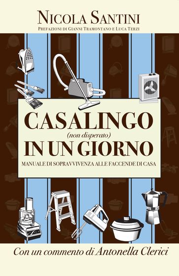 Casalingo (non disperato) in un giorno