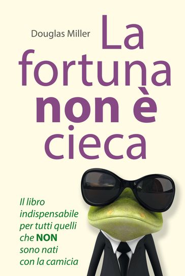 La fortuna non è cieca