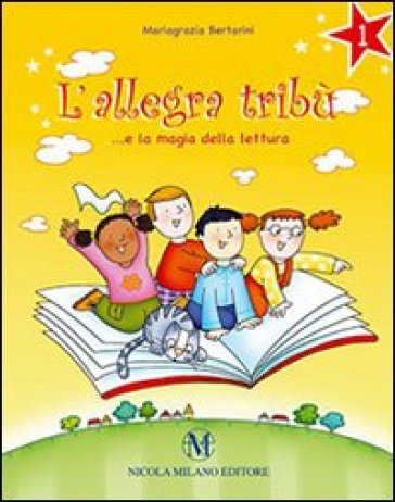 L'allegra tribù... e la magia della lettura. Per la Scuola elementare. Con espansione online. Vol. 2