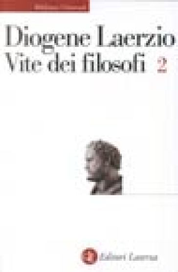 Vite dei filosofi. Vol. 2: Libri 8-10