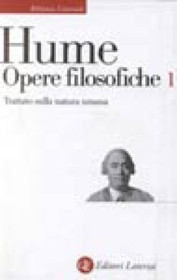 Opere filosofiche. Vol. 1: Trattato sulla natura umana