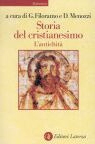 Storia del cristianesimo. Vol. 1: L'antichità
