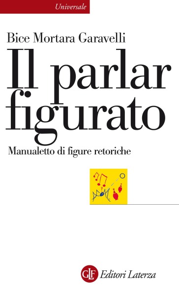 Il parlar figurato. Manualetto di figure retoriche