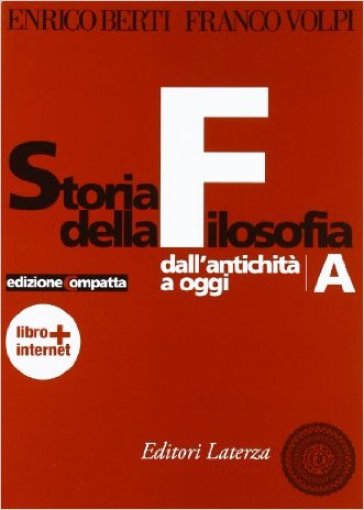 Storia della filosofia. Dall'antichità ad oggi. Ediz. compatta. Per le Scuole superiori. Con espansione online