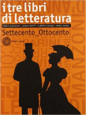 I tre libri di letteratura. Per le Scuole superiori. Con espansione online. Vol. 2: Settecento-Ottocento
