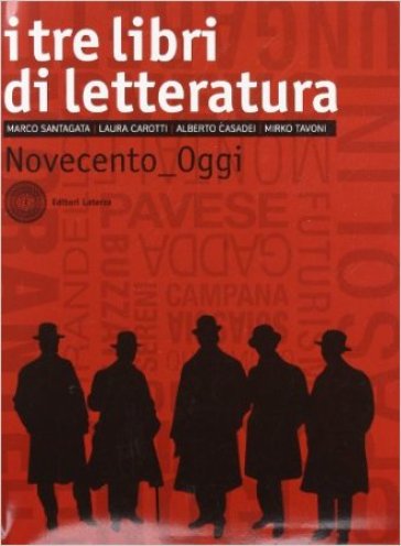 I tre libri di letteratura. Per le Scuole superiori. Con espansione online. Vol. 3: Novecento-Oggi