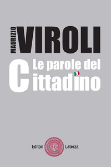 La parole del cittadino. Introduzione alla Costituzione. Per le Scuole superiori. Con espansione online