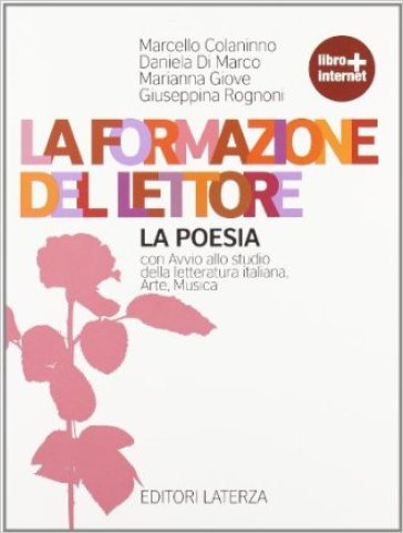 La formazione del lettore. La poesia. Per le Scuole superiori. Con espansione online