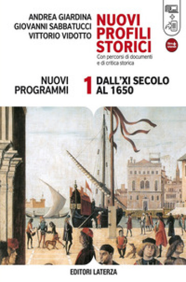 Nuovi profili storici. Con percorsi di documenti e di critica storica. Con materiali per il docente. Per le Scuole superiori. Con espansione online. Vol. 1: Dall'XI secolo al 1650-0
