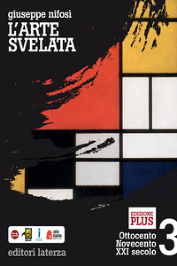 L'arte svelata. Per le Scuole superiori. Con espansione online. Vol. 3