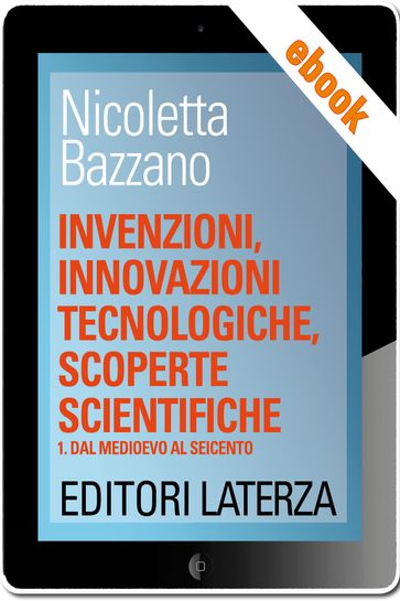 Invenzioni, innovazioni tecnologiche, scoperte scientifiche