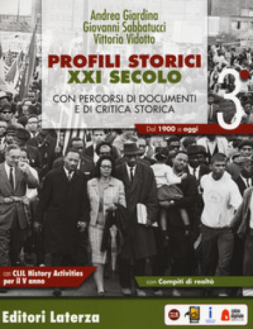 Profili storici XXI secolo. Con percorsi di documenti e di critica storica. Con CLIL History activities per il 5° anno. Per il triennio delle Scuole superiori. Con ebook. Con espansione online. Vol. 3: Dal 1900 a oggi-0