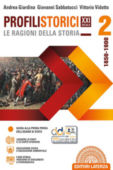 Profili storici XXI secolo le ragioni della storia. Per le Scuole superiori. Con e-book. Con espansione online. Vol. 2: 1650-1900