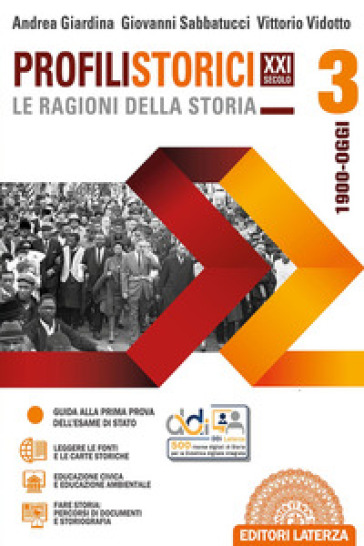 Profili storici XXI secolo le ragioni della storia. Con CLIL. Per le Scuole superiori. Con e-book. Con espansione online. Vol. 3: 1900-oggi