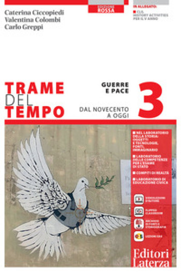 Trame del tempo. Ediz. rossa. Per le Scuole superiori. Con e-book. Con espansione online. Vol. 3: Guerre e pace. Dal Novecento a oggi