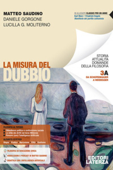La misura del dubbio. Per le Scuole superiori. Vol. 3A-3B: Da Schopenhauer a Heidegger. Dall'esistenzialismo alle filosofie dell'ambiente