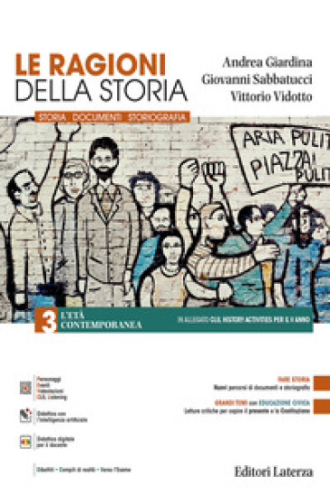Le ragioni della storia. Per le Scuole superiori. Vol. 3: L' età contemporanea
