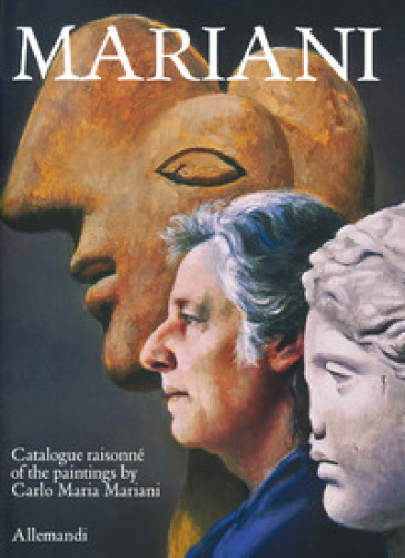 Carlo Maria Mariani. Ediz. a colori
