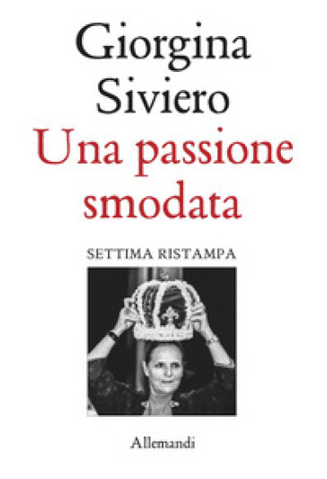 Una passione smodata