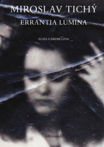Miroslav Tichý. Errantia lumina