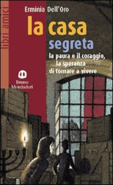La Casa Segreta. Per La Scuola Media