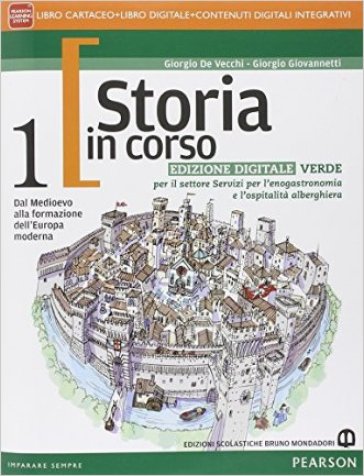 Storia in corso. Ediz. verde. Per le Scuole superiori. Con e-book. Con espansione online. Vol. 1
