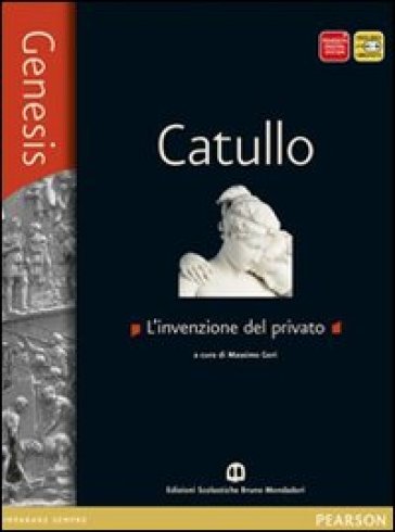 Genesis. Catullo. Per le Scuole superiori. Con e-book. Con espansione online