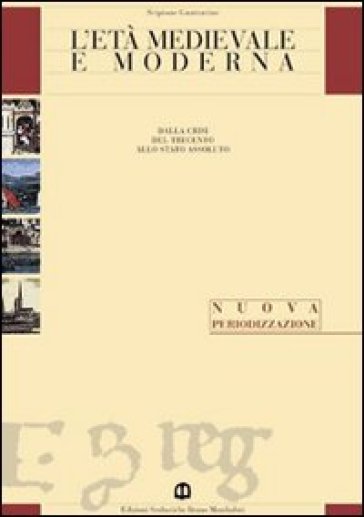 L'età contemporanea. Per le Scuole superiori. Vol. 3: Il Novecento