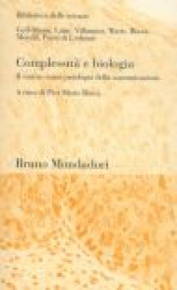 Complessità E Biologia. Il Cancro Come Patologia Della Comunicazione