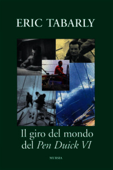 Il giro del mondo del Pen Duick VI. Una barca a vela entrata nella storia della nautica