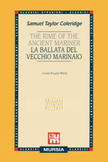 The rime of the ancient mariner-La ballata del vecchio marinaio. Ediz. bilingue