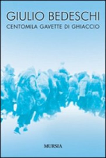 CENTOMILA GAVETTE DI GHIACCIO. EDIZ. INT