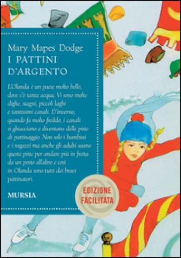 I pattini d'argento. Ediz. facilitata