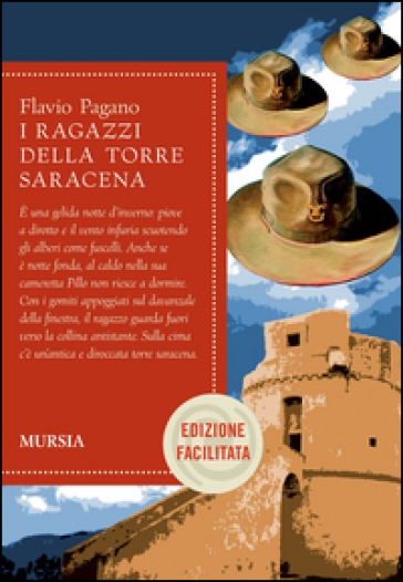 I ragazzi della torre saracena. Ediz. facilitata