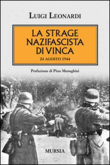 La strage nazifascista di Vinca. 24 agosto 1944-0