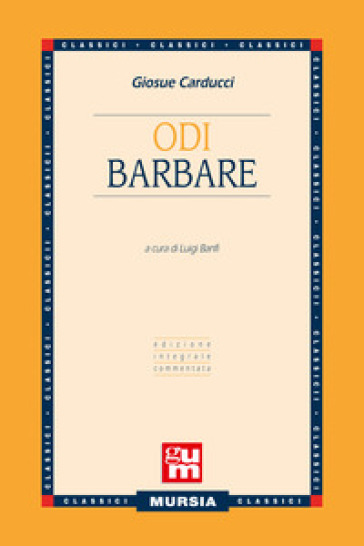Odi barbare. Ediz. integrale