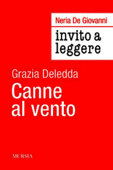 Invito a leggere «Canne al vento» di Grazia Deledda