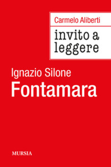 Invito a leggere «Fontamara» di Ignazio Silone-0