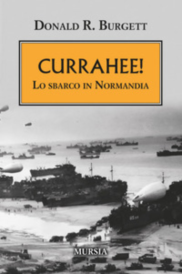 Currahee! Lo Sbarco In Normandia