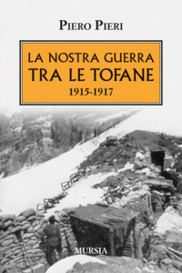 La nostra guerra tra le Tofane