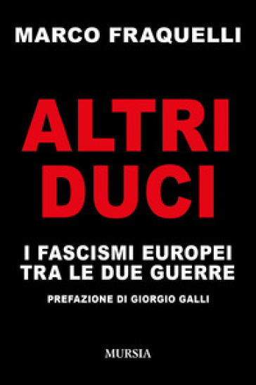 Altri Duci: I Fascismi Europei Tra Le Due Guerre-image