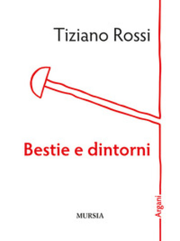 Bestie e dintorni
